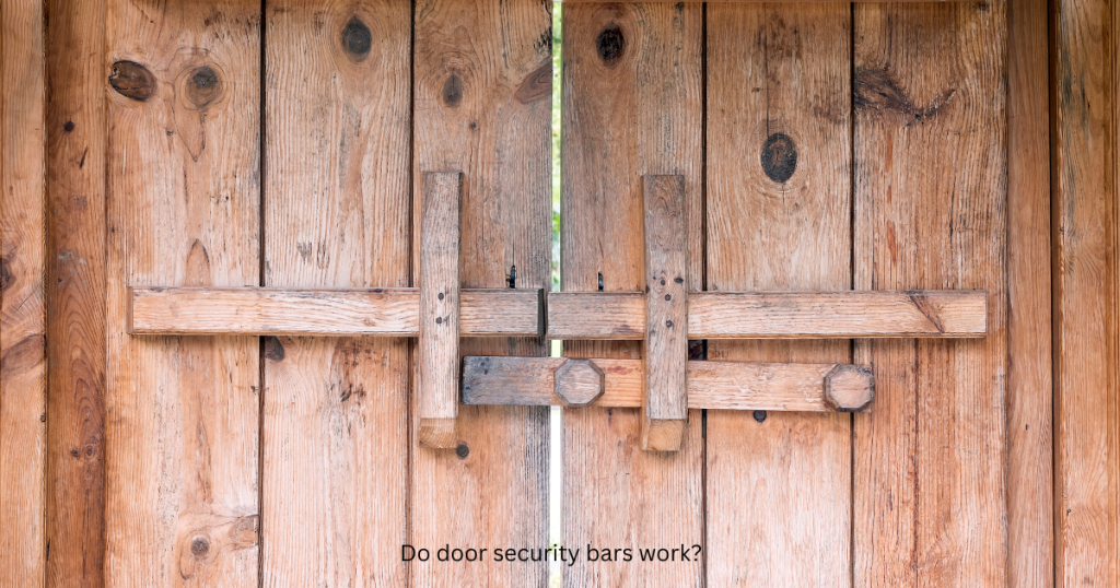 do door security bars work?