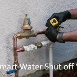 Top 5 Smart Water Shut Off Valves